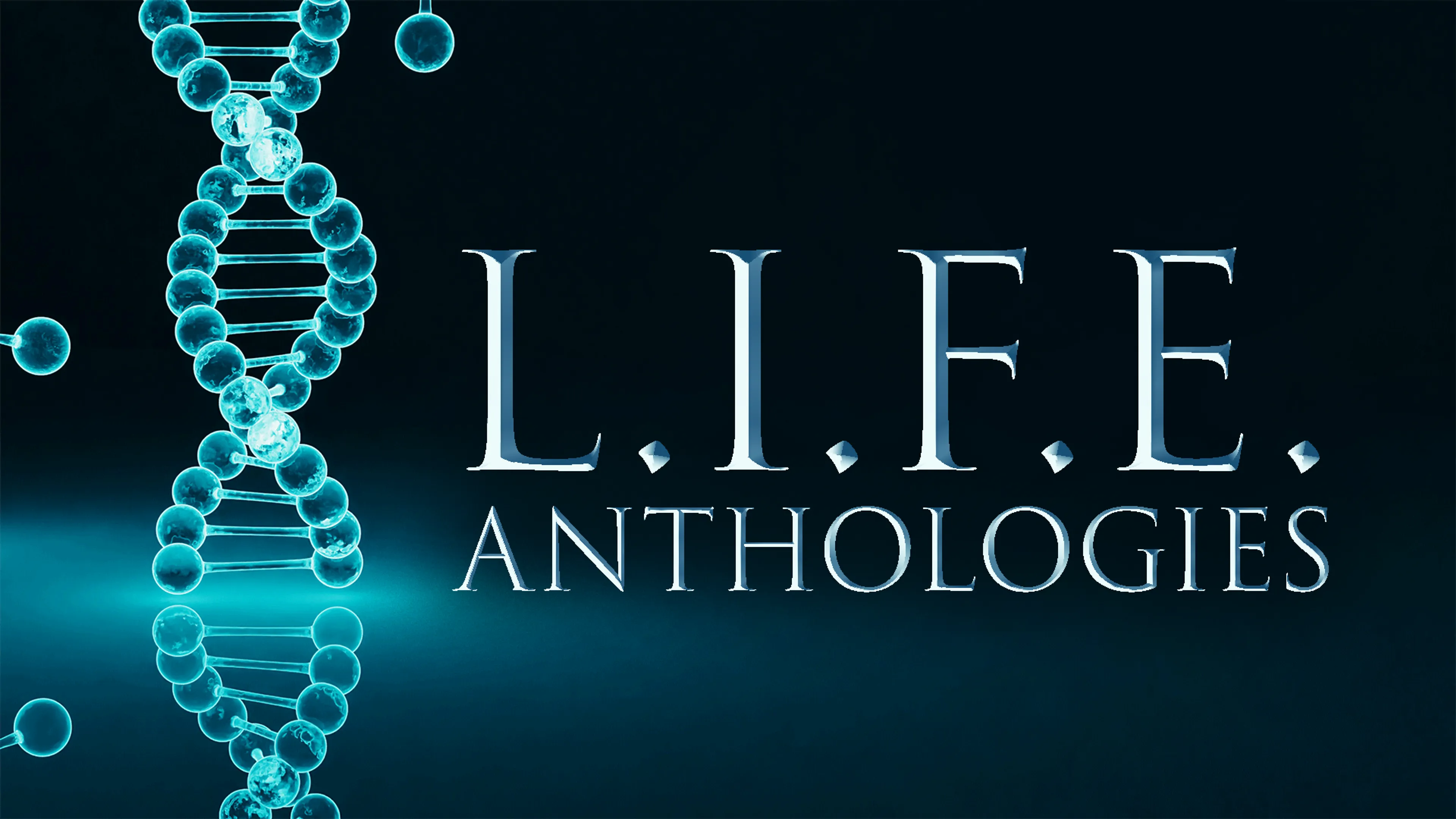 L.I.F.E. Anthologies poster